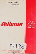 Fellows-Fellows 6A Type Gear Shaper Machine Operation and Parts Manual Year (1971)-6A-Type 6A-01